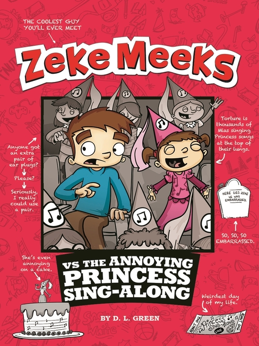 Title details for Zeke Meeks vs the Annoying Princess Sing-Along by D.L. Green - Available